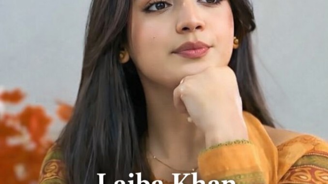 Laiba Khan Biography