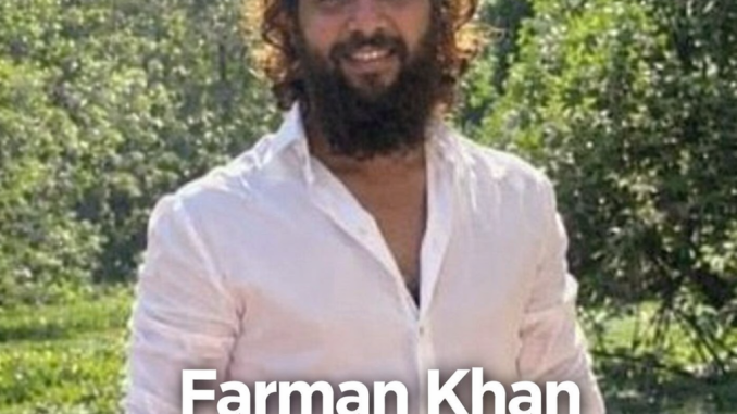 Farman Khan Biography