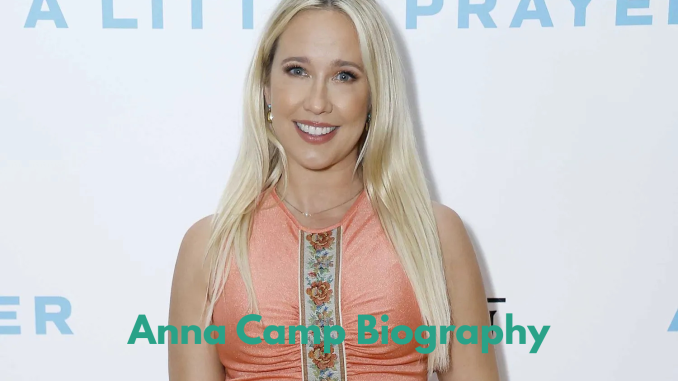 Anna Camp Biography