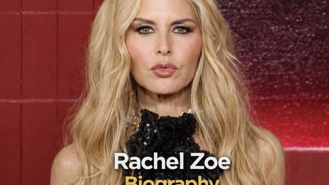 Rachel Zoe Biography