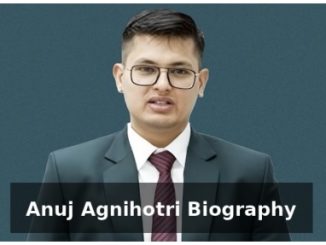 Anuj Agnihotri Biography