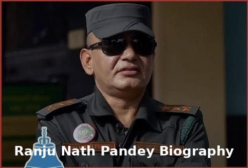 Ranju Nath Pandey Biography